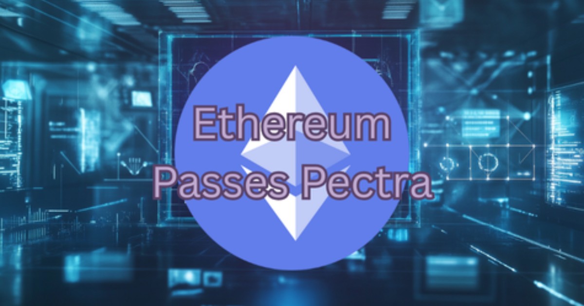 Ethereum's Pectra Upgrade Just Passed Its Final Test