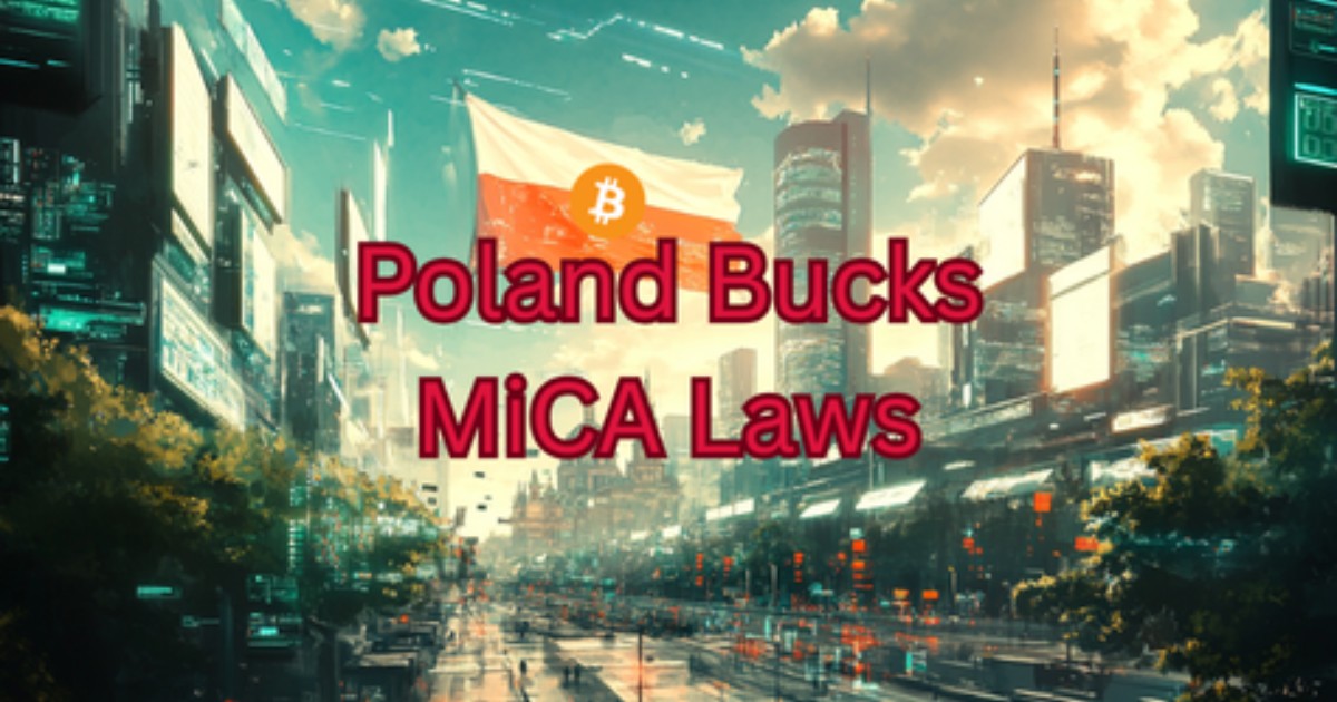 Poland Just Told The EU's Crypto Rules To Take A Hike