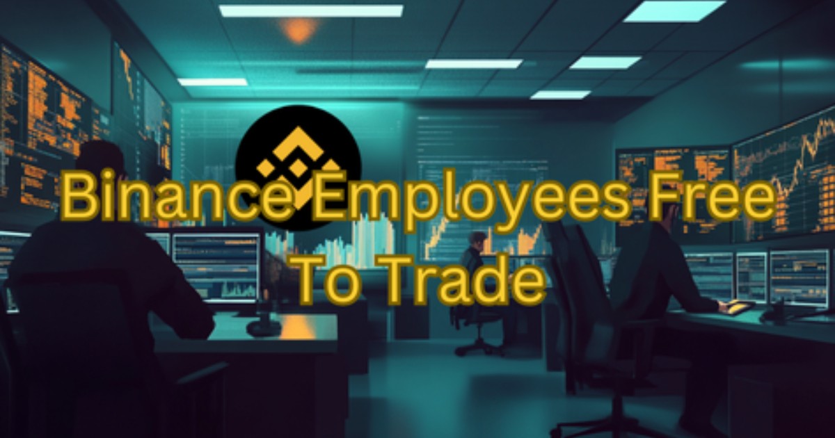 Binance Now Lets Employees Trade Up To $5K In Crypto