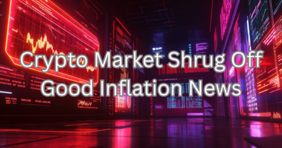 Crypto Markets Shrug Off Inflation Data