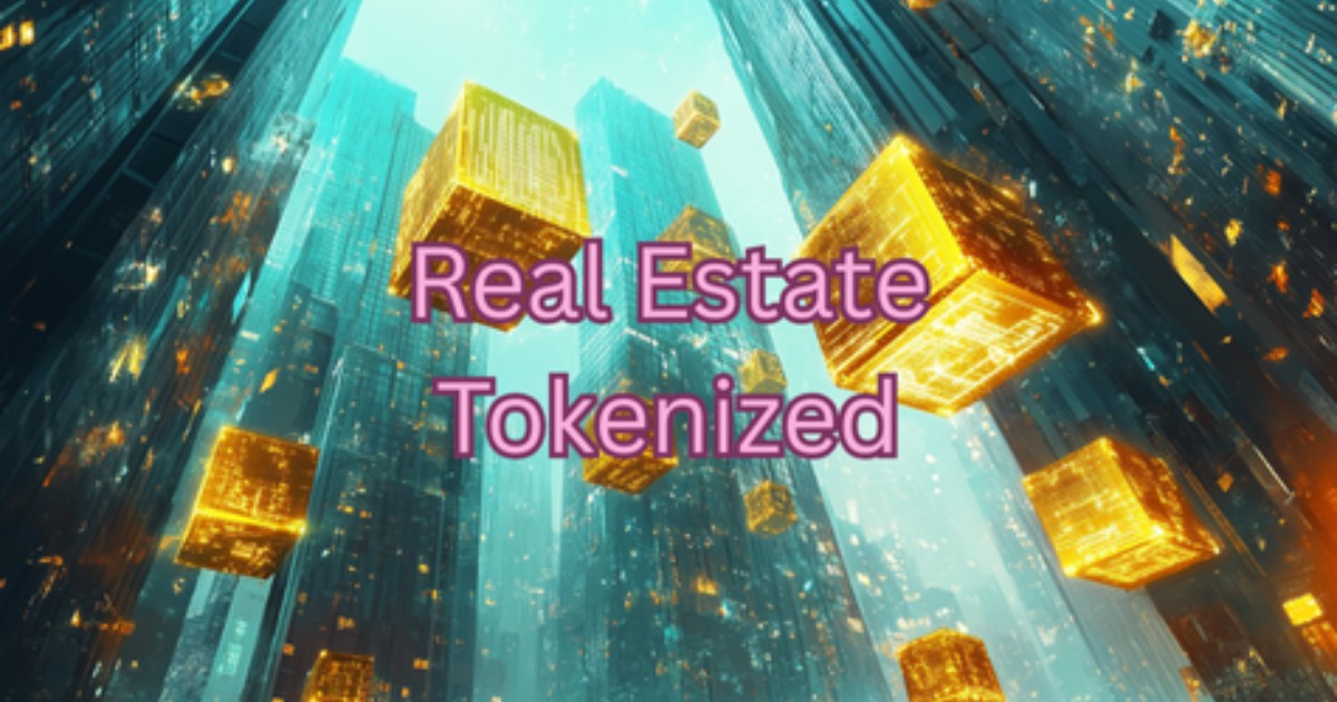 Real Estate Is About To Get Tokenized For $4 Trillion