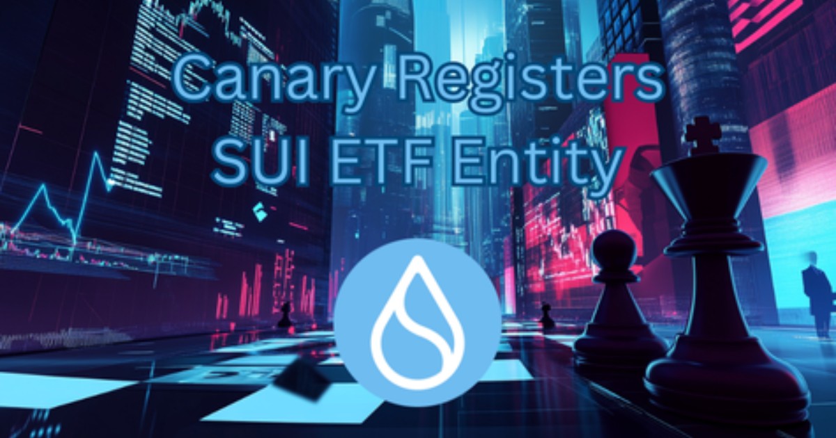 Canary Has Quietly Registered A SUI ETF Entity