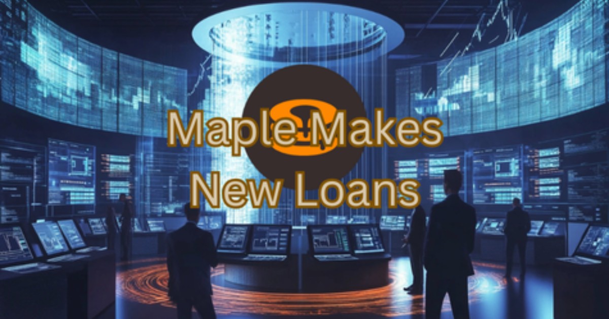 Maple Finance is Crushing It With Bitcoin-Backed Loans