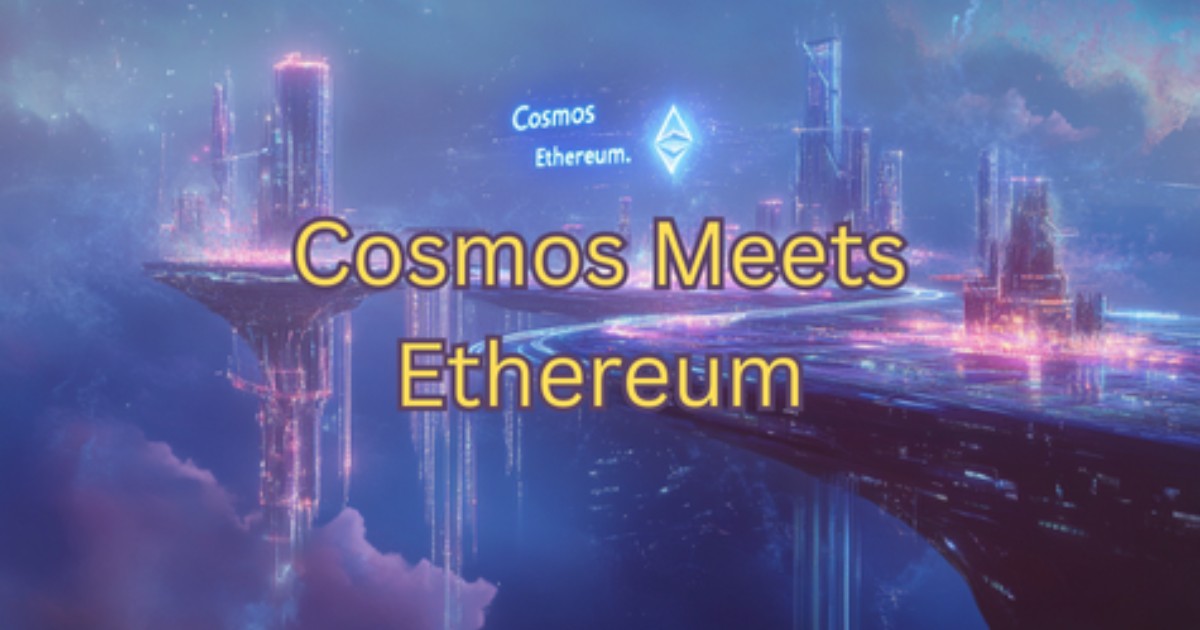 Cosmos Has Officially Connected to The Ethereum Network