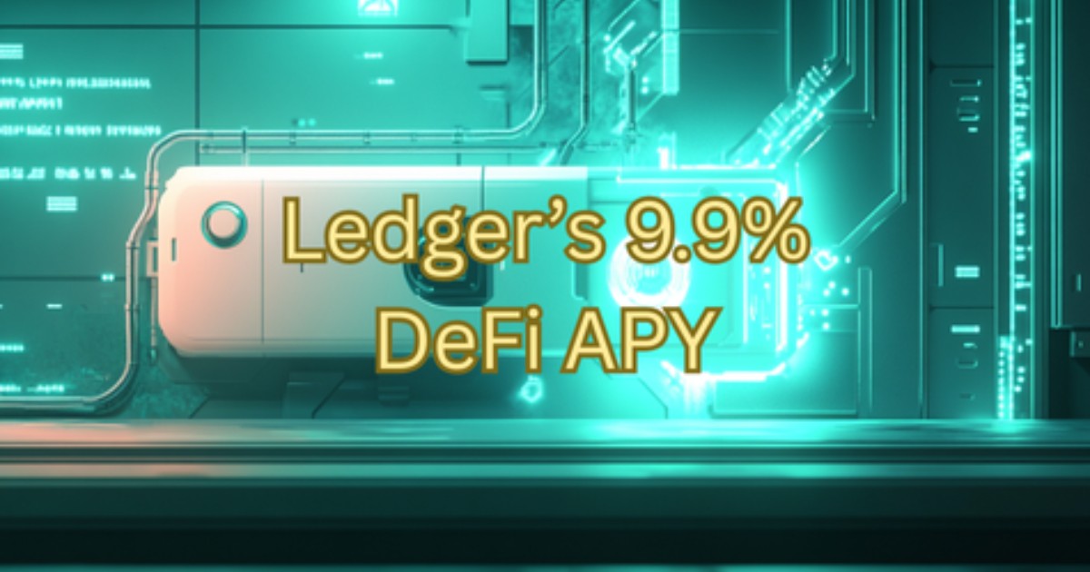 Ledger Live Launches Stablecoin Yields Up to 9.9%