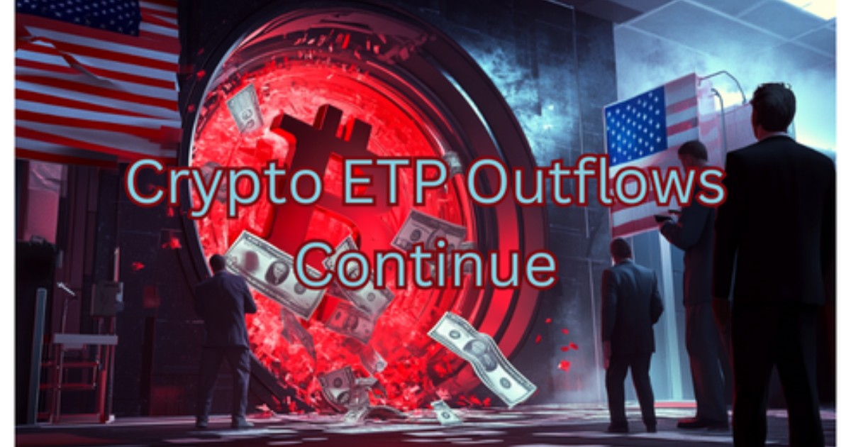 Crypto ETPs Just Saw Their Fourth Week Of Outflows